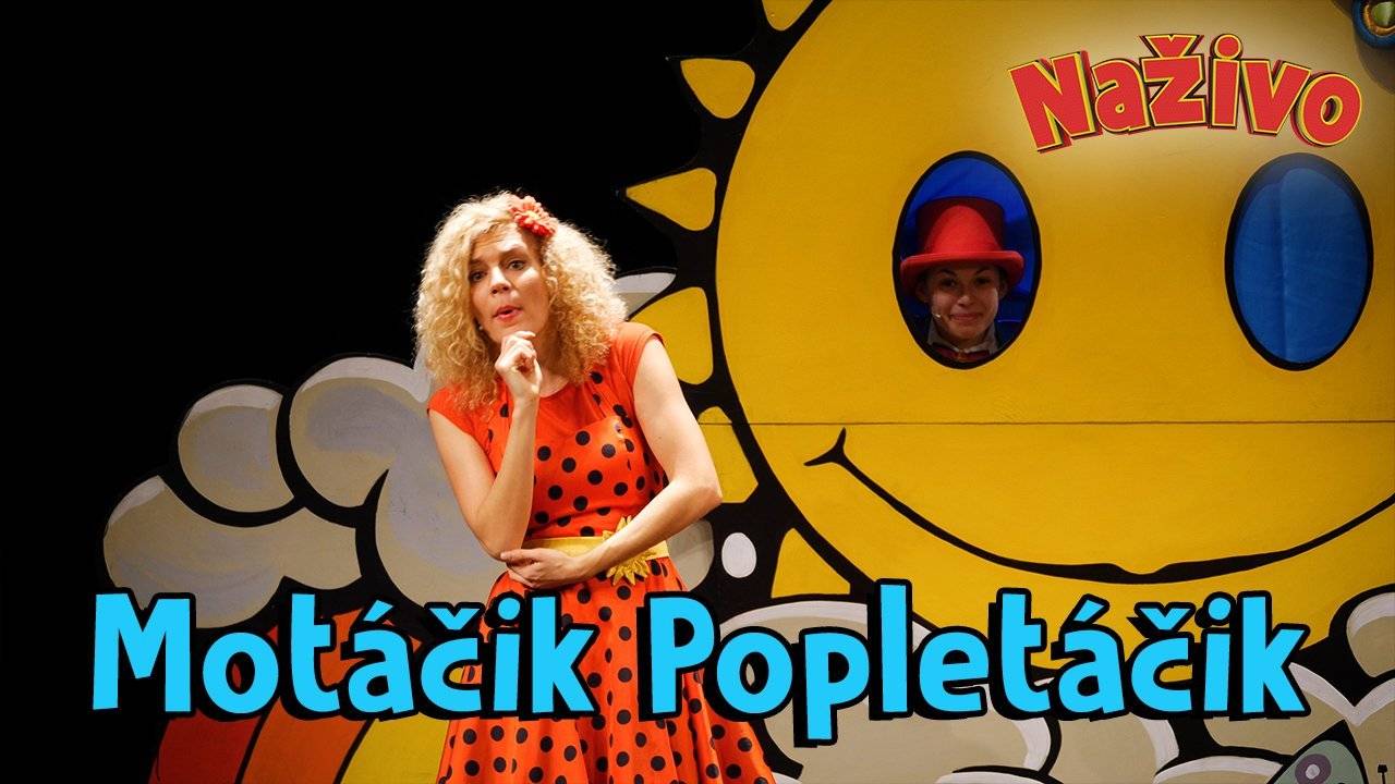 Smejko a Tanculienka NAŽIVO - Motáčik Popletáčik