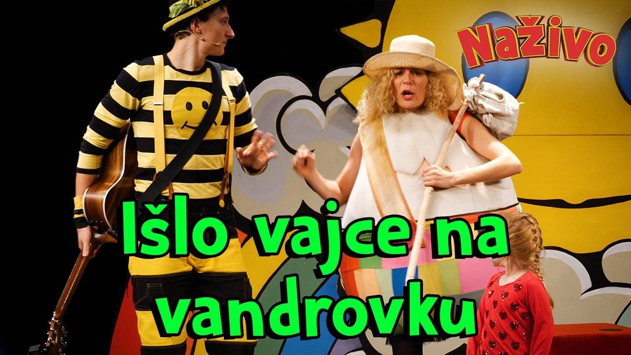 Smejko a Tanculienka NAŽIVO - Išlo vajce na vandrovku