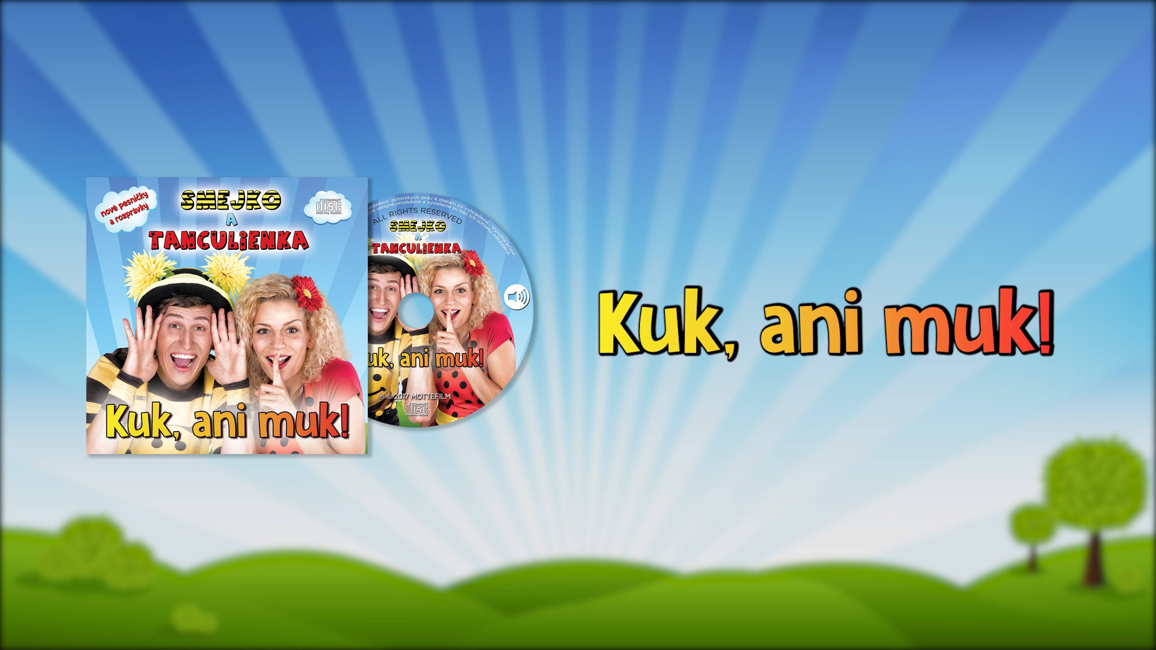 Smejko a Tanculienka CD - Kuk, ani Muk