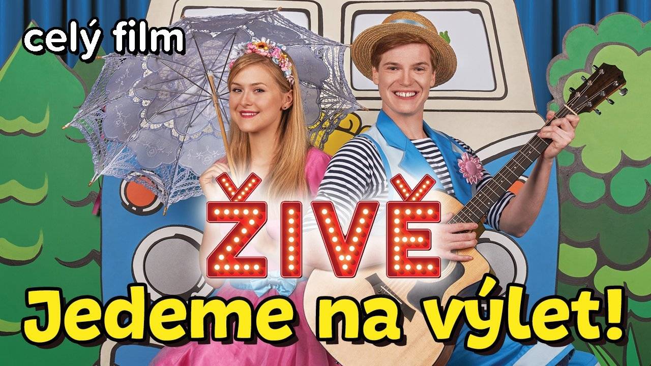 Štístko a Poupěnka ŽIVĚ – Jedeme na výlet! Celý film