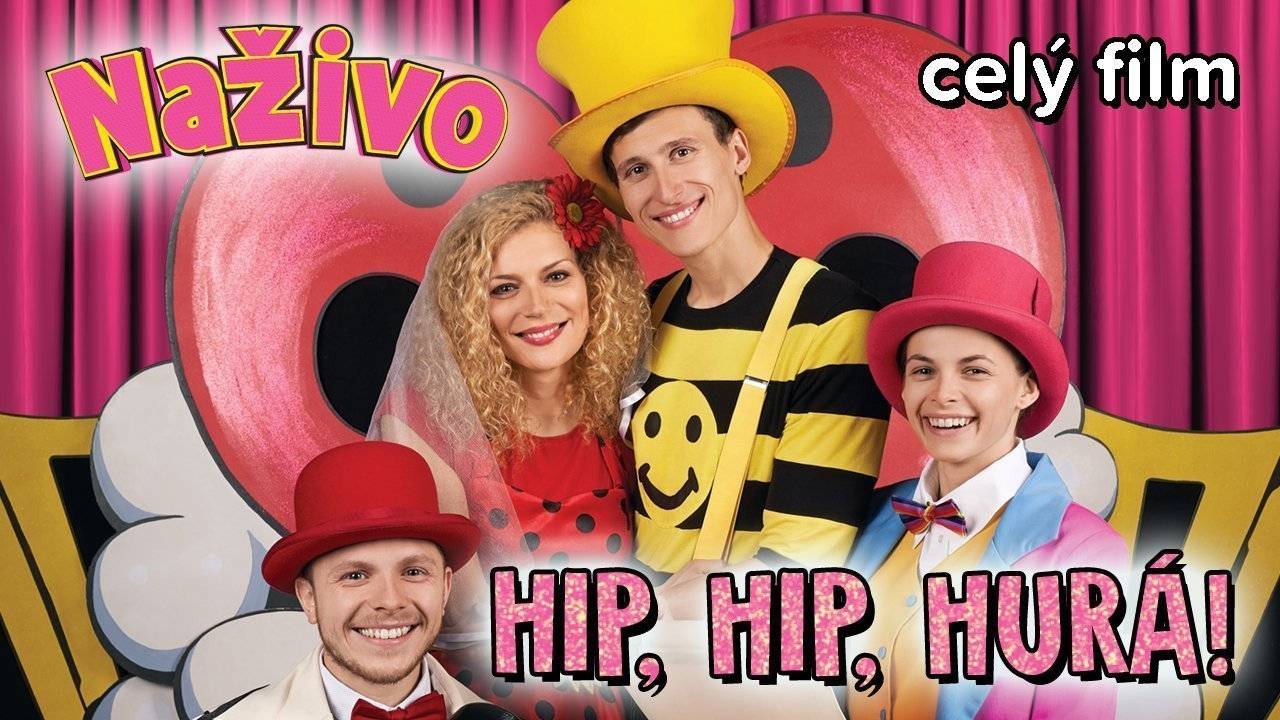 Smejko a Tanculienka NAŽIVO - Hip, Hip, Hurá! Celý film